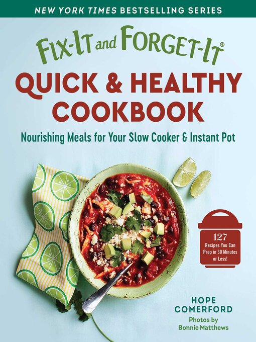 Title details for Fix-It and Forget-It Quick and Healthy Cookbook by Hope Comerford - Available